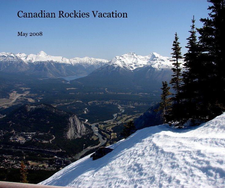 View Canadian Rockies Vacation by Susan Tidwell