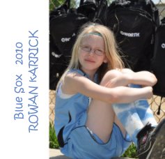 Blue Sox 2010 ROWAN kARRICK book cover