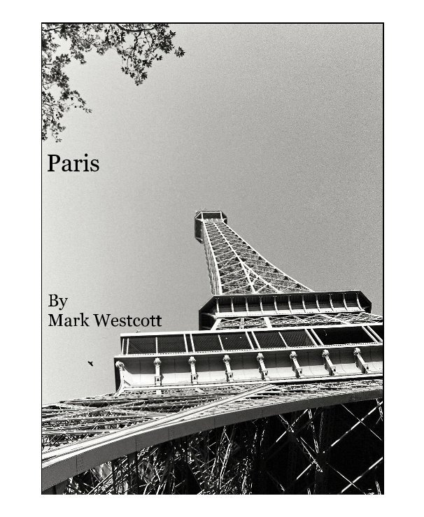 View Paris by Mark Westcott