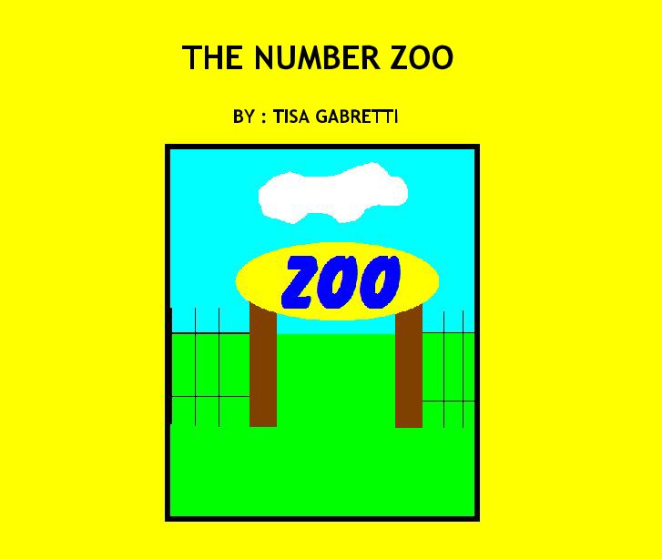 View THE NUMBER ZOO by BY : TISA GABRETTI