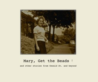 Mary, Get the Beads ! book cover