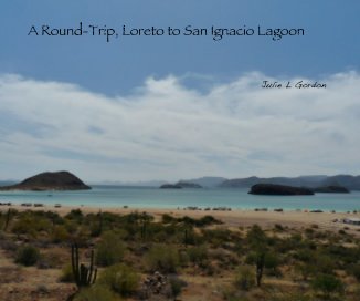 A Round-Trip, Loreto to San Ignacio Lagoon book cover