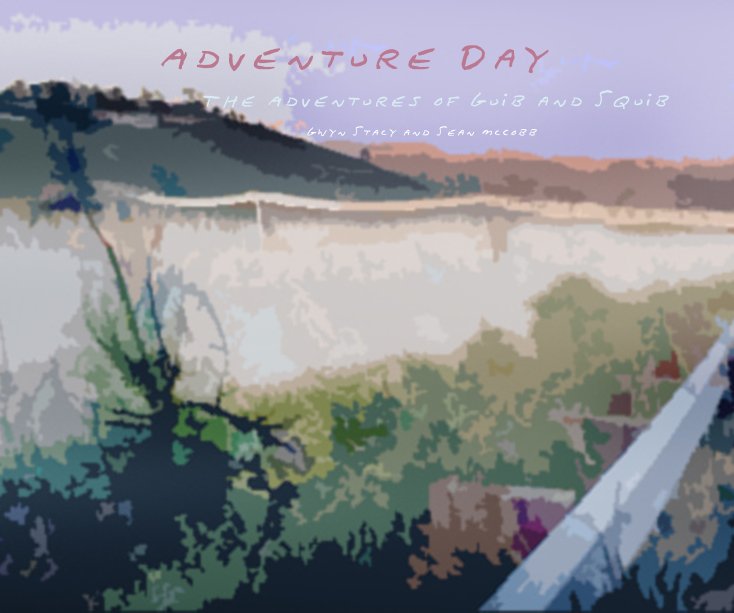 View Adventure Day by Gwyn Stacy and Sean McCobb