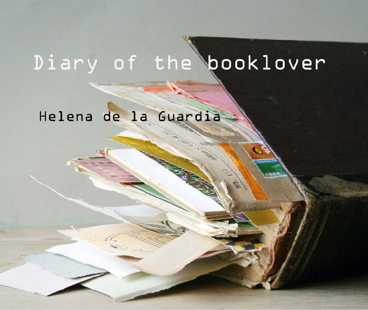 Visualizza Diary of the Booklover di Helena de la Guardia