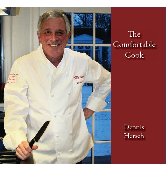 View The Comfortable Cook by Dennis Hersch