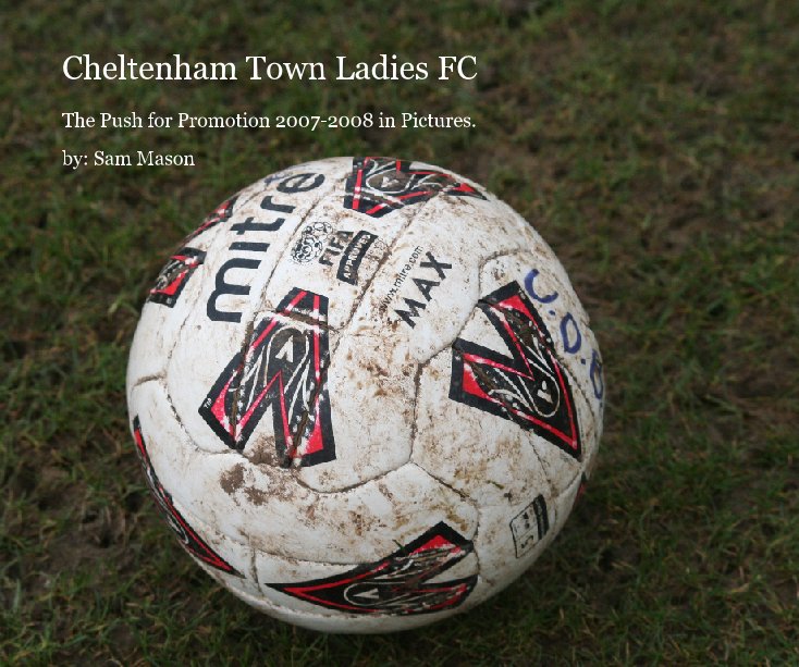 View Cheltenham Town Ladies FC by by: Sam Mason