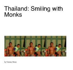 Thailand: Smiling with Monks book cover