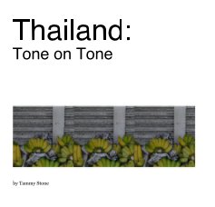 Thailand: 
Tone on Tone book cover
