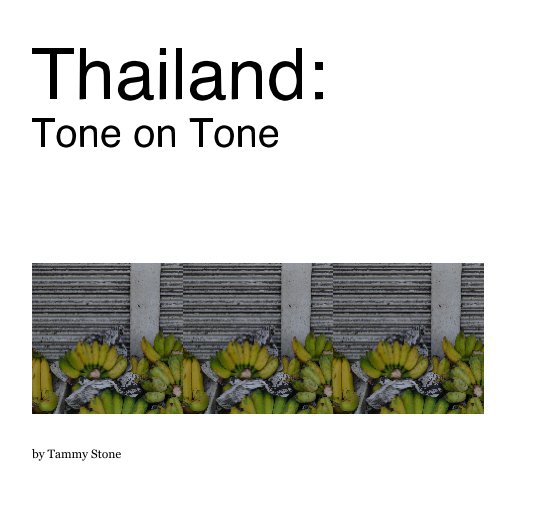 Ver Thailand: 
Tone on Tone por TammyStone