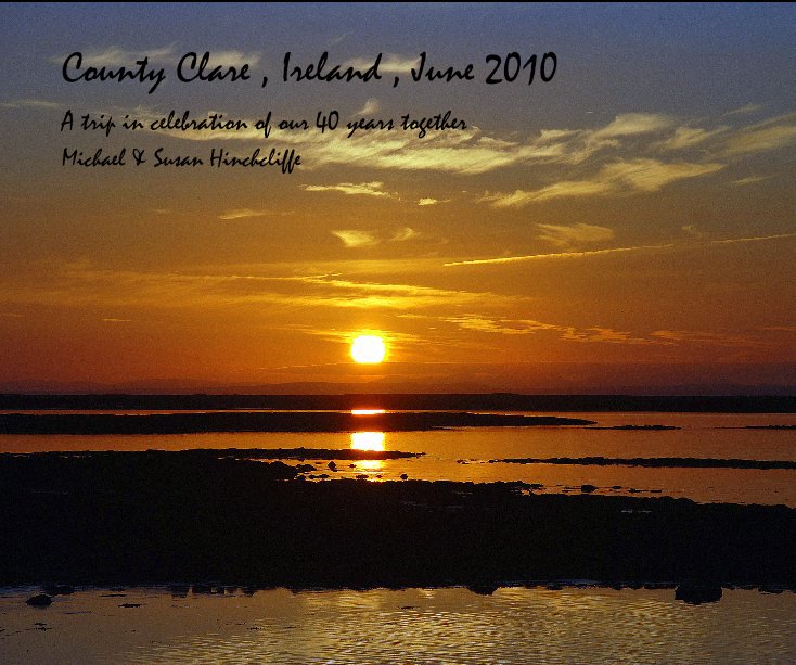 Ver County Clare , Ireland , June 2010 por Michael & Susan Hinchcliffe