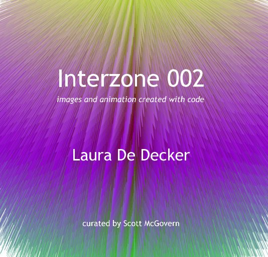 View Interzone 002 by Laura De Decker by edited by Scott McGovern