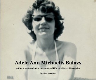 Adele Ann Michaelis Balazs book cover