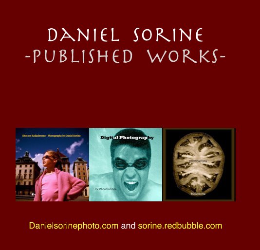 Ver Daniel Sorine -Published Works- por Danielsorinephoto.com and sorine.redbubble.com
