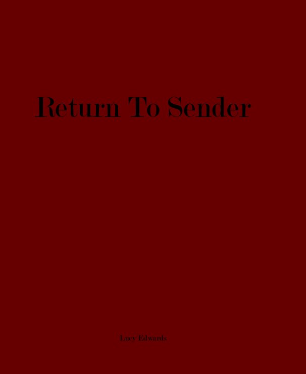 View Return To Sender by Lucy Edwards