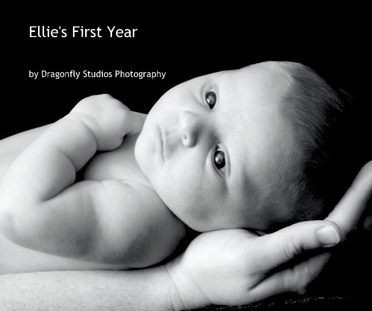 Ellie's First Year nach Dragonfly Studios Photography anzeigen