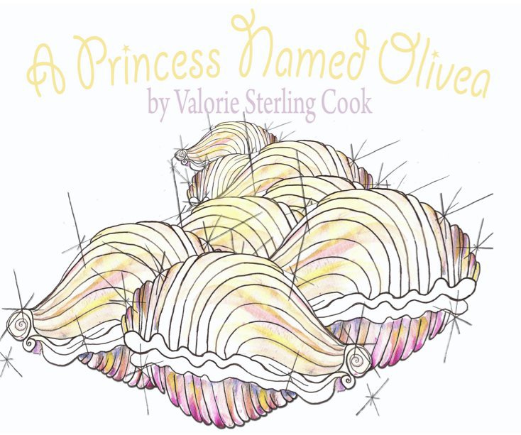 View A Princess Named Olivea by Valorie Sterling Cook