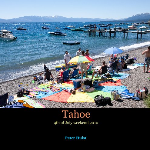Ver Tahoe 
4th of July weekend 2010 por Peter Hulst
