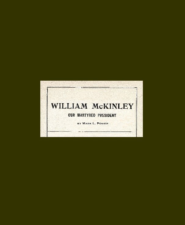 View William McKinley by Mark L. Power