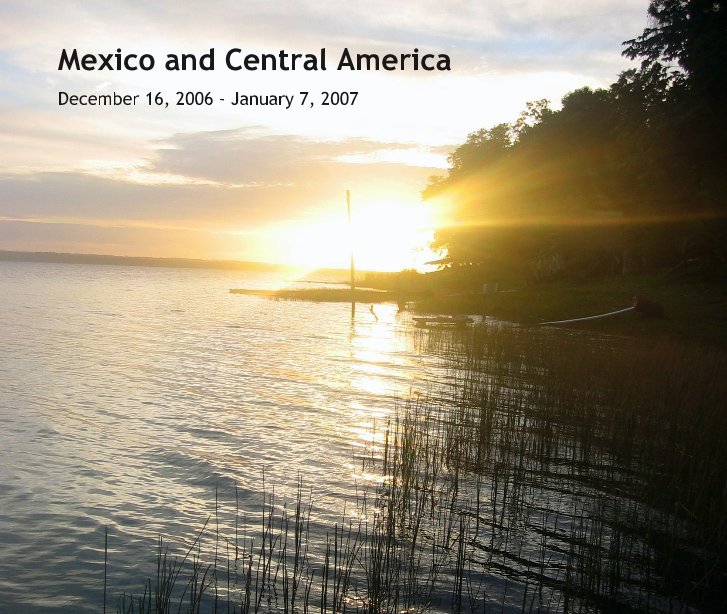 View Mexico and Central America by JerSchneid
