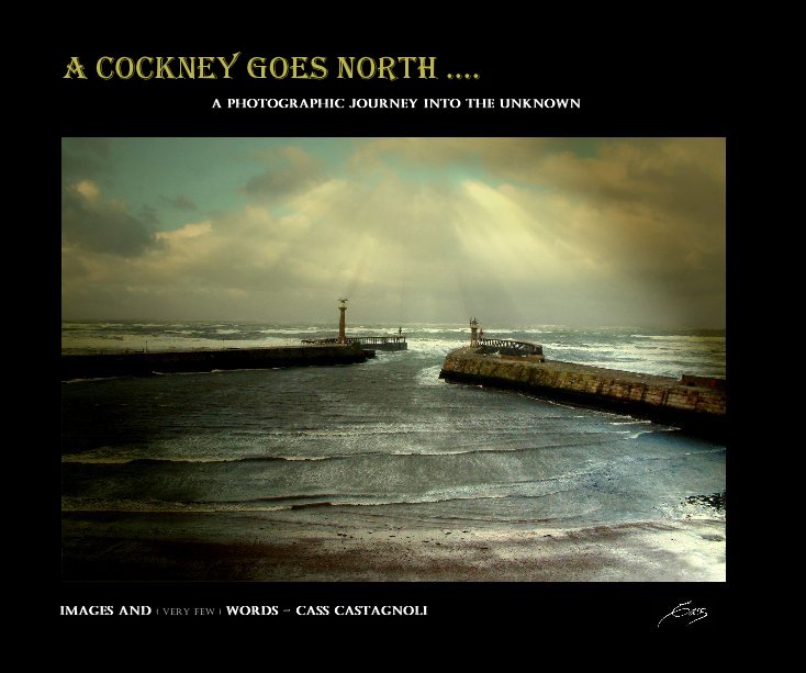 View A Cockney Goes North .... by Images and ( very few ) Words - Cass Castagnoli