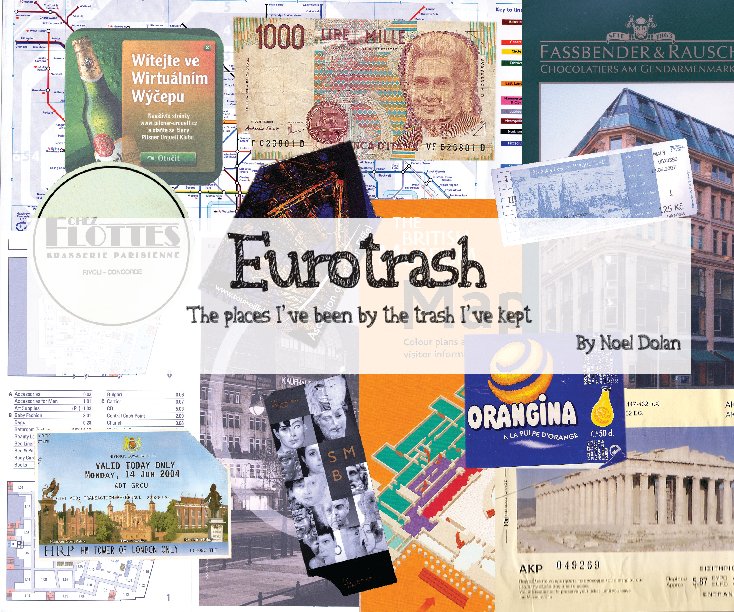 Visualizza Eurotrash di Noel Dolan