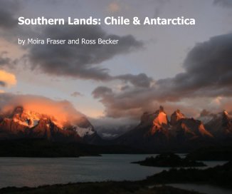 Southern Lands: Chile & Antarctica book cover