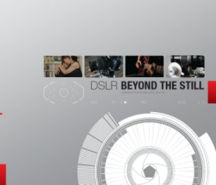 DSLR - Beyond The Still book cover
