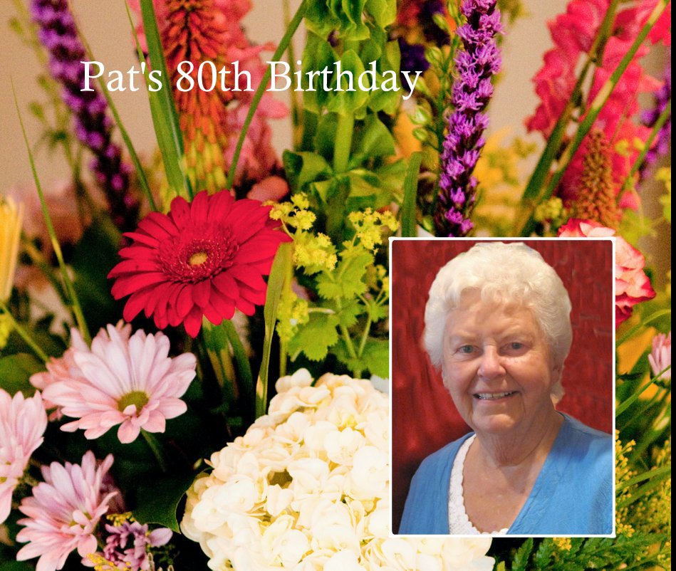 Visualizza Pat's 80th Birthday di blossom1988