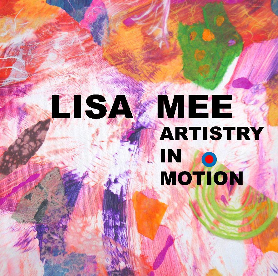 View Artistry in Motion by Lisa Mee