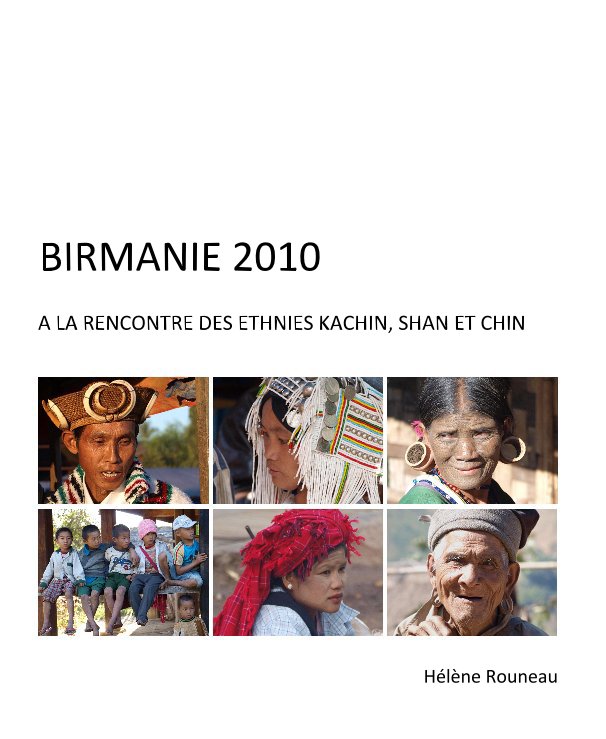 Ver BIRMANIE 2010 por Hélène Rouneau