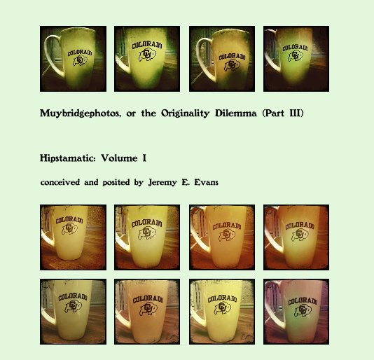 Ver Muybridgephotos, or the Originality Dilemma (Part III) por conceived and posited by Jeremy E. Evans