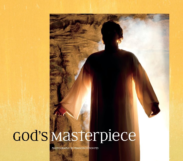 View God’s Masterpiece | 2010 by Francisco Montes