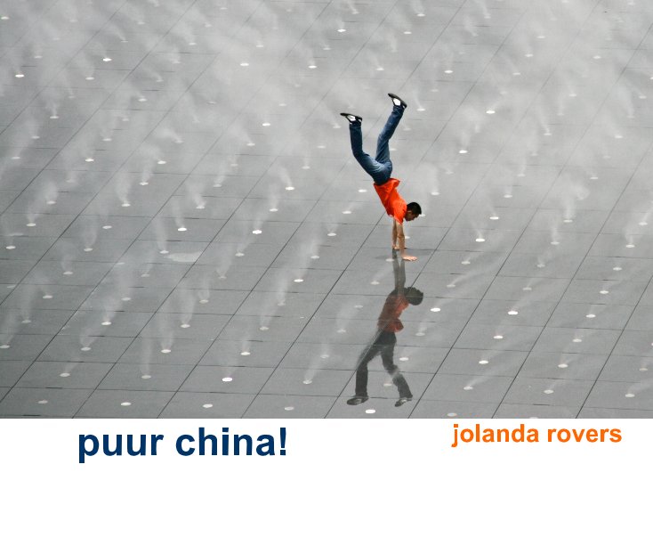 View puur china! by jolanda rovers