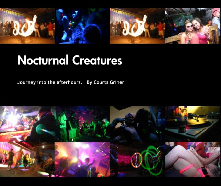 Ver Nocturnal Creatures por :::NOCTURNAL CREATURES:::  Journey into the afterhours  by Courts Griner                                                 CrC