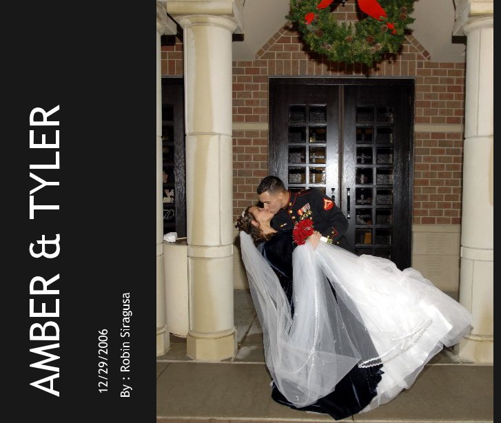 View AMBER & TYLER by : Robin Siragusa