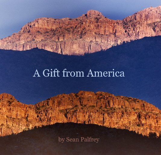 View A Gift from America by Sean Palfrey