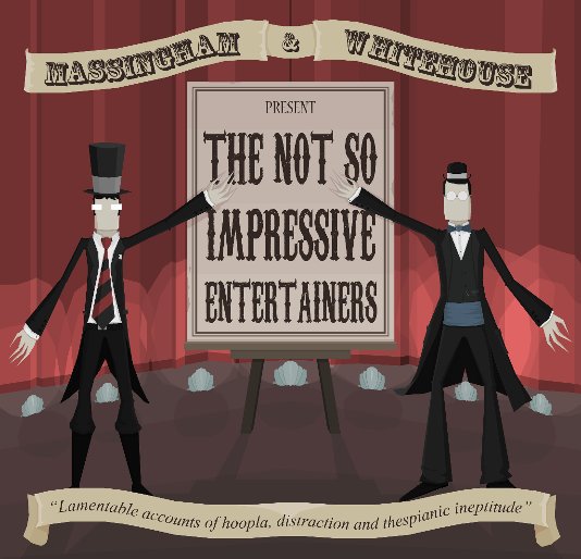 View The Not So Impressive Entertainers by Anthony Massingham & Peter Whitehouse