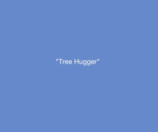 "Tree Hugger" book cover