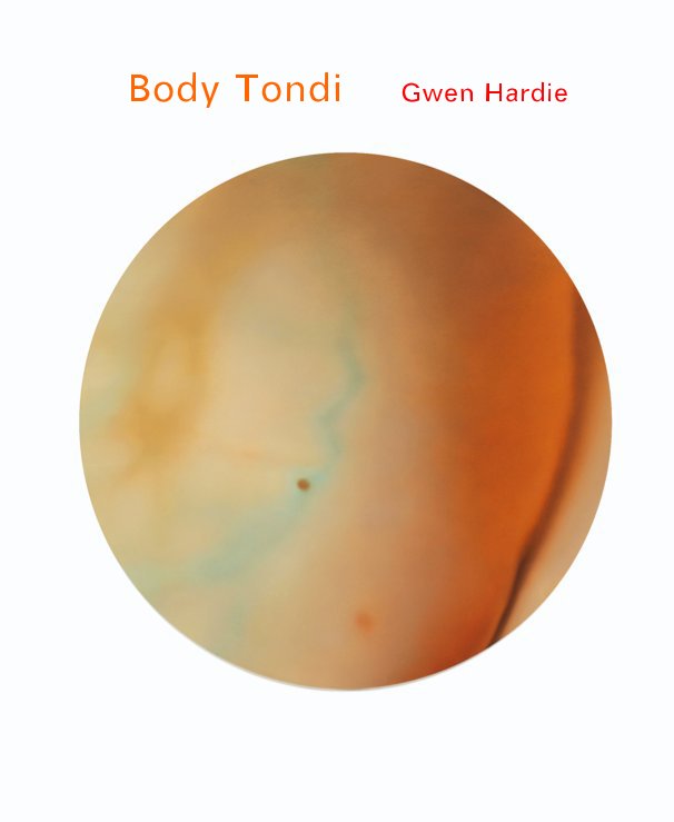 View Body Tondi Gwen Hardie by gwenhardie