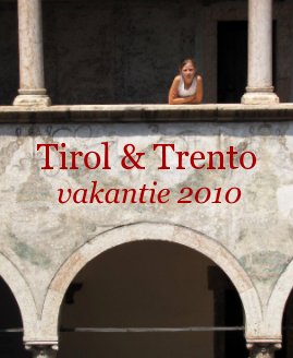 Tirol & Trento vakantie 2010 book cover