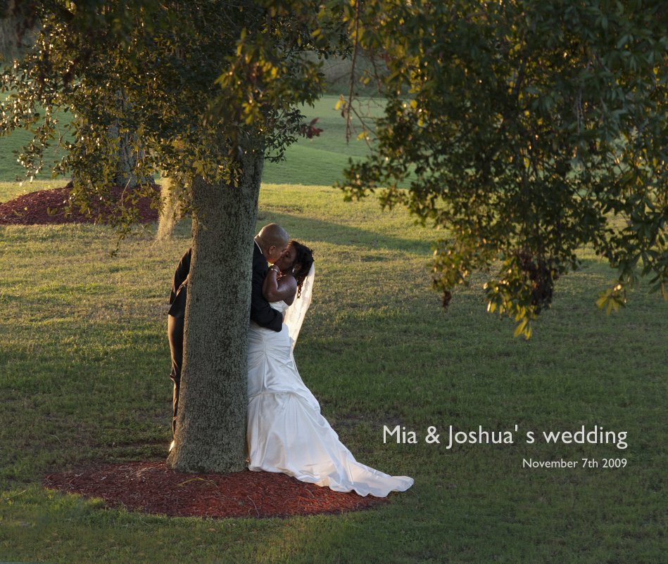 View Mia & Joshua' s wedding by November 7th 2009
