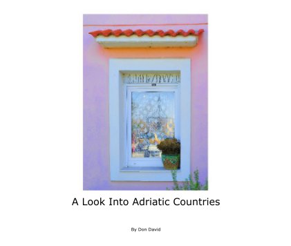 A Look Into Adriatic Countries book cover