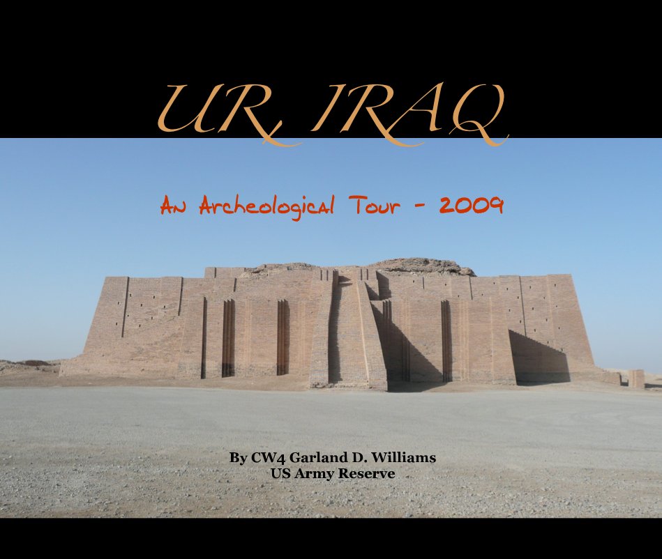 View Ur, Iraq by CW4 Garland D. Williams