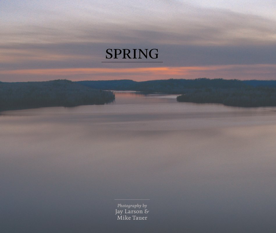 View Spring by Jay Larson Mike Tauer