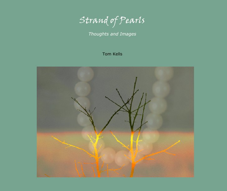 View Strand of Pearls by Tom Kells