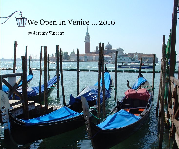 View We Open In Venice ... 2010 by JezzaVincent