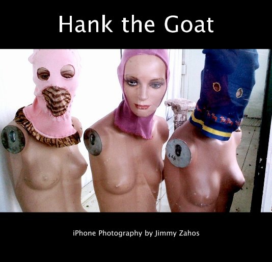 View Hank the Goat by Jimmy Z