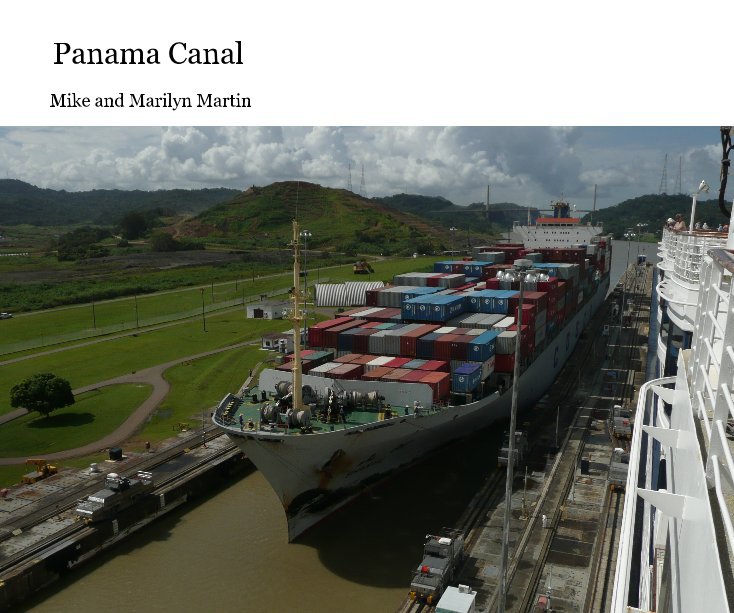 Bekijk Panama Canal op Mike and Marilyn Martin