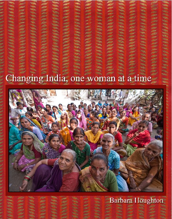 Visualizza Changing India, one woman at a time di Barbara Houghton