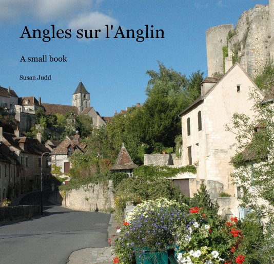 View Angles sur l'Anglin by Susan Judd